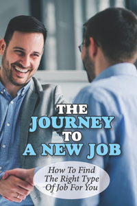 The Journey To A New Job