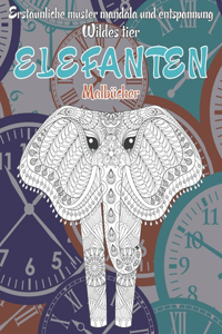 Malbucher - Erstaunliche Muster Mandala und Entspannung - Wildes Tier - Elefanten