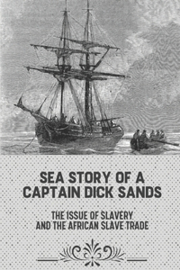 Sea Story Of A Captain Dick Sands