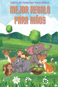 MEJOR REGALO PARA NIÑOS - Libro De Colorear Para Niños