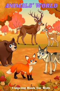 ANIMALS' WORLD - Coloring Book For Kids