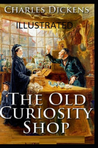 The Old Curiosity Shop Illustrated