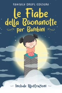Le Fiabe della Buonanotte per Bambini