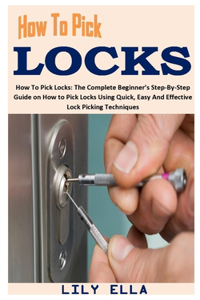 How to Pick Locks