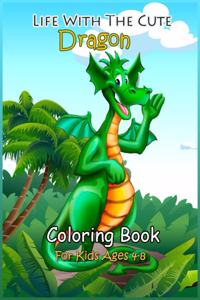 Life with the Cute Dragon Coloring Book