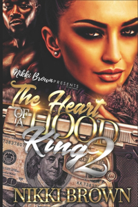 The Heart Of A Hood King 2