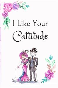 I Like Your Cattitude