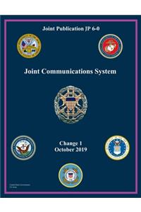 Joint Publication JP 6-0 Joint Communication System Change 1 October 2019