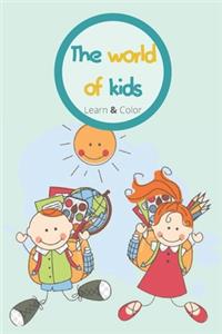 The world of kids Learn & Color