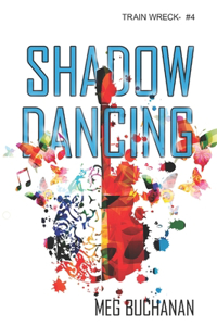 Shadow Dancing