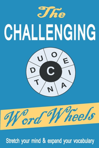 The Challenging Word Wheels