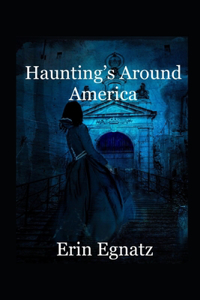 Haunting's Around America