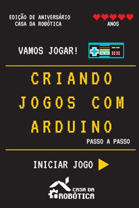 Criando Jogos com Arduino