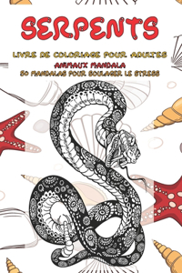 Livre de coloriage pour adultes - 50 Mandalas pour soulager le stress - Animaux Mandala - Serpents