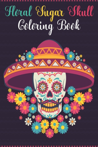 Floral Sugar Skull Coloring Book