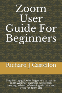 Zoom User Guide For Beginners