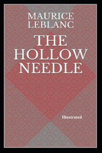 The Hollow Needle Illustrated