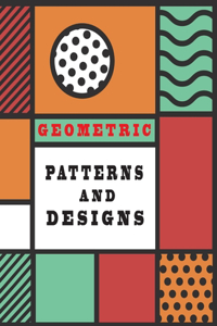 Geometric Patterns and Designs