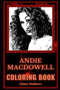 Andie MacDowell Coloring Book
