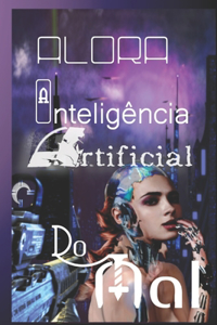 AloRa - A inteligência Artificial do Mal