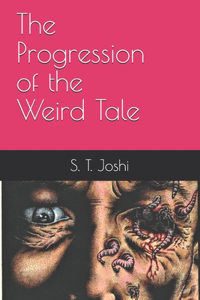 Progression of the Weird Tale