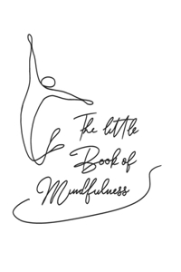 Little Book of Mindfulness