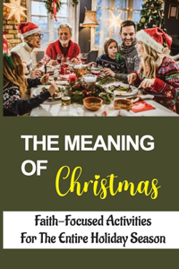 Meaning Of Christmas