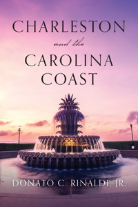 Charleston and The Carolina Coast