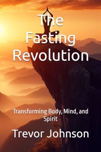 The Fasting Revolution