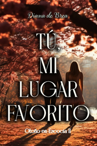 Tú, mi lugar favorito