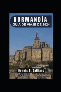Guía de Viaje de Normandía 2024
