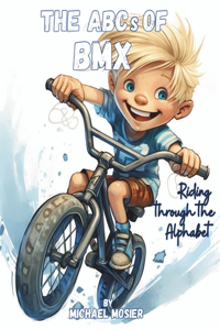 ABCs of BMX