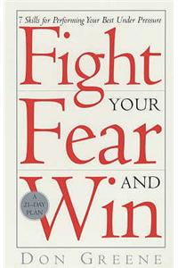 Fight Your Fear And Win