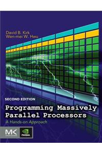 Programming Massively Parallel Processors