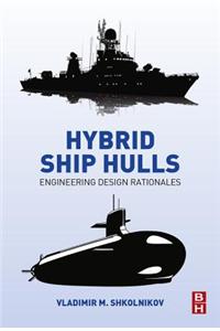 Hybrid Ship Hulls
