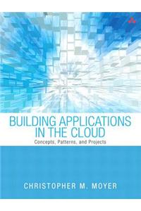 Building Applications in the Cloud