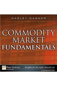 Commodity Market Fundamentals