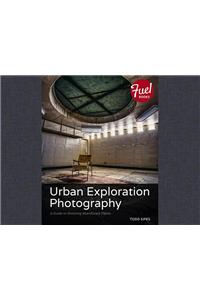 Urban Exploration Photography