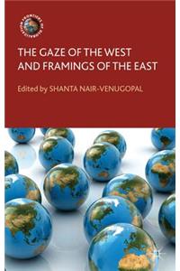 Gaze of the West and Framings of the East