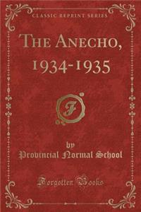 The Anecho, 1934-1935 (Classic Reprint)