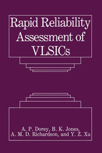 Rapid Reliability Assessment of Vlsics