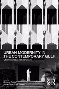 Urban Modernity in the Contemporary Gulf