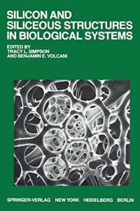Silicon and Siliceous Structures in Biological Systems