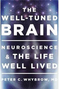 The Well-Tuned Brain