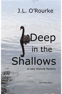 Deep in the Shallows