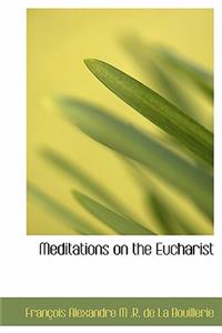 Meditations on the Eucharist