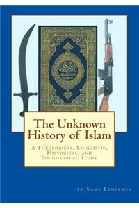 Unknown History of Islam