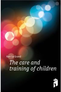 Care and Training of Children