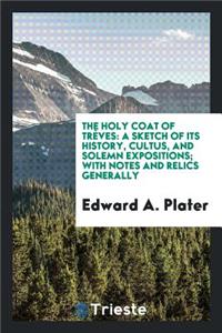 The Holy Coat of Trèves