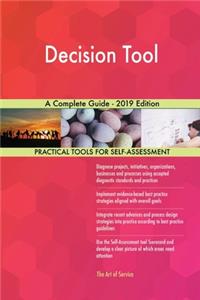 Decision Tool A Complete Guide - 2019 Edition
